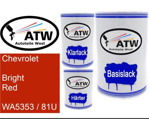 Chevrolet, Bright Red, WA5353 / 81U: 500ml Lackdose + 500ml Klarlack + 250ml Härter - Set, von ATW Autoteile West.